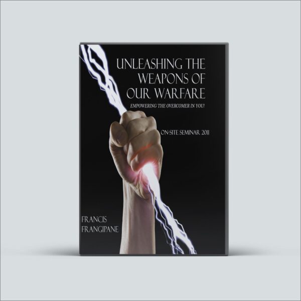 Unleashing the Weapons of our Warfare – Video Series DVD
