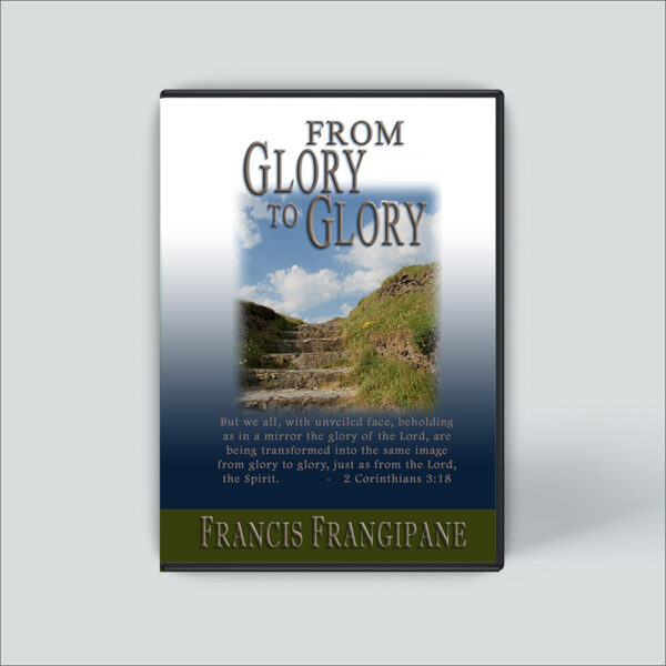 From Glory to Glory  - CD Series
