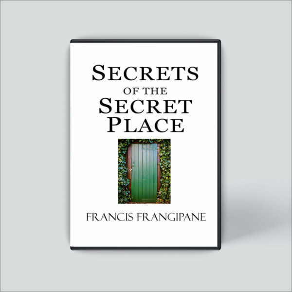 Secrets of the Secret Place - CD Series